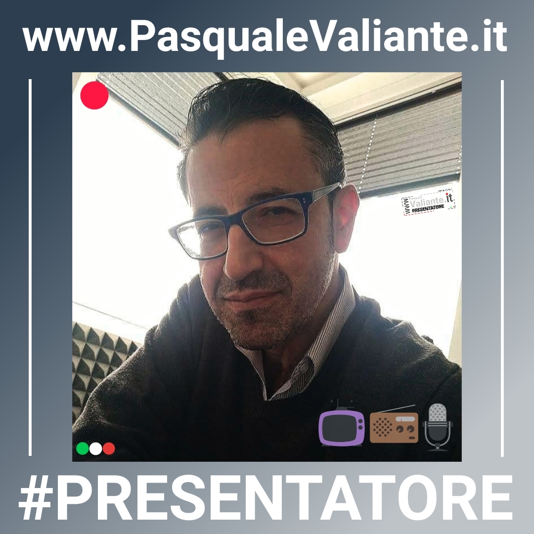 presentatore_conduttore_speaker_moderatore_spettacolo_televisione_tv_radio_palco_Pasquale_Valiante_tel_3937761752_1_1