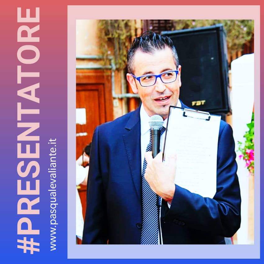 presentatore conduttore speaker moderatore spettacolo televisione tv radio palco Pasquale Valiante tel 3937761752 B